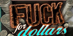 Fuck For Dollars Video Channel